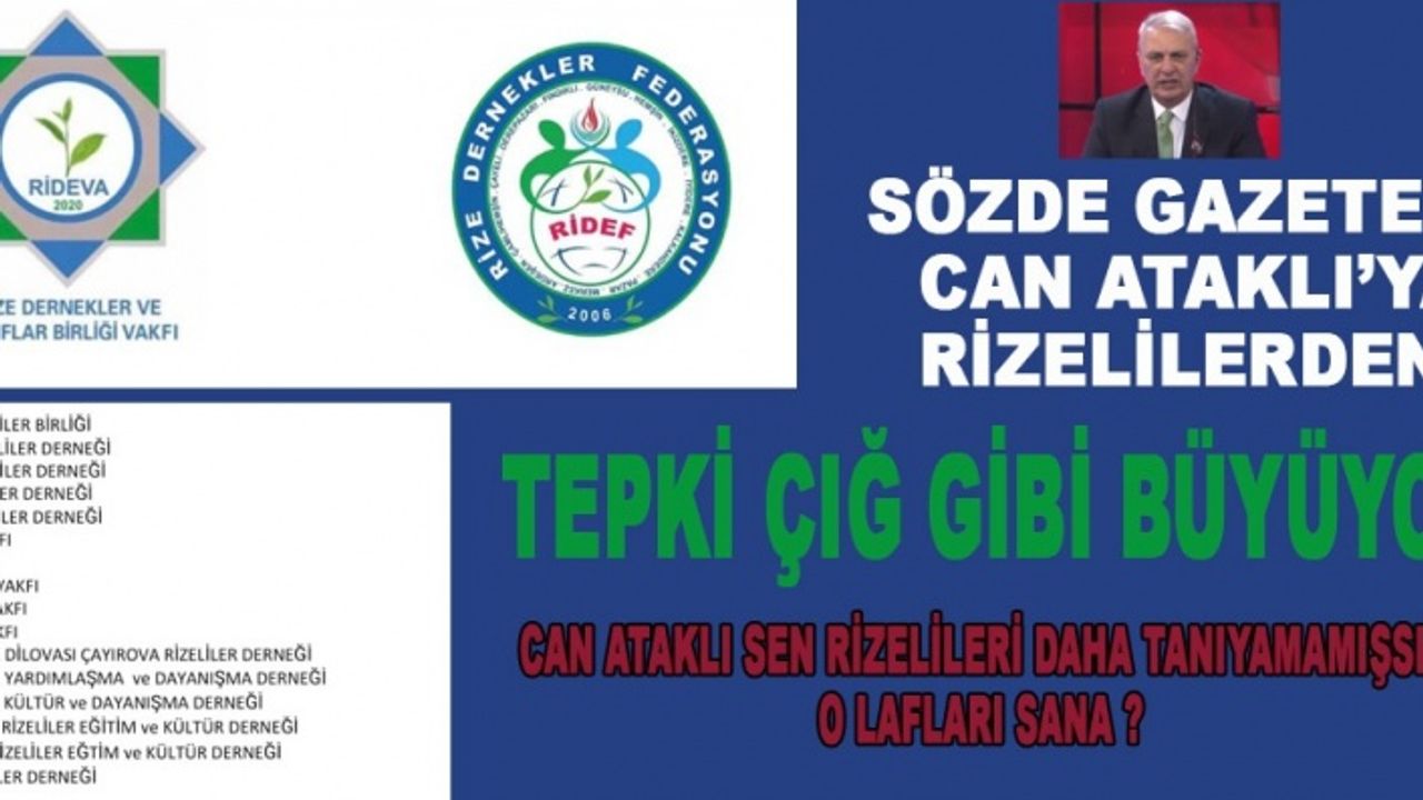 Rize Dernekler ve Vakıflar Birliği ve RİDEF'ten Can Ataklı'ya Tepki