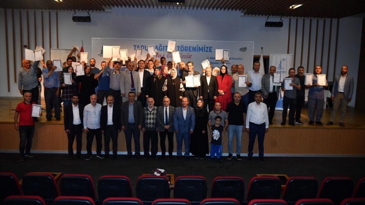 SANCAKTEPE’DE 66 HAK SAHİBİ DAHA TAPUSUNA KAVUŞTU
