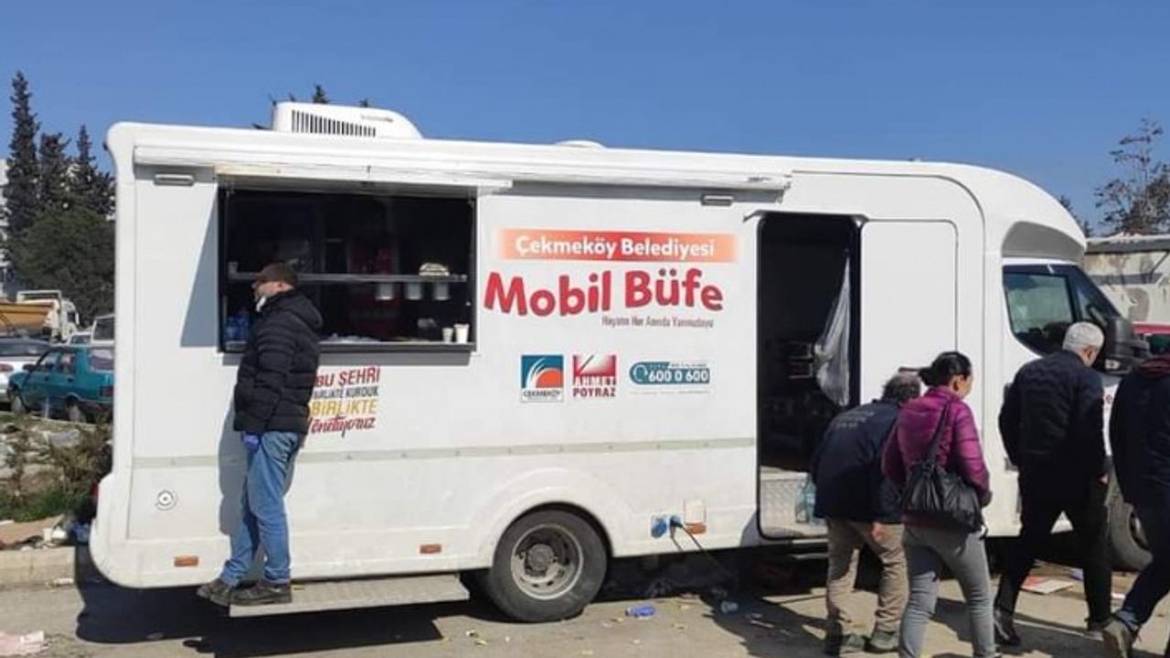ÇEKMEKÖY BELEDİYESİNİN MOBİL BÜFELERİ DEPREM BÖLGELERİNDE