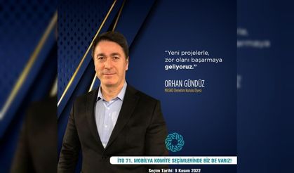 MOBİLYA SEKTÖRÜNÜN ÖNCÜLERİNDEN ORHAN GÜNDÜZ “İTO SEÇİMLERİNDE MOBİLYACININ SESİ OLMAK İSTİYORUZ”