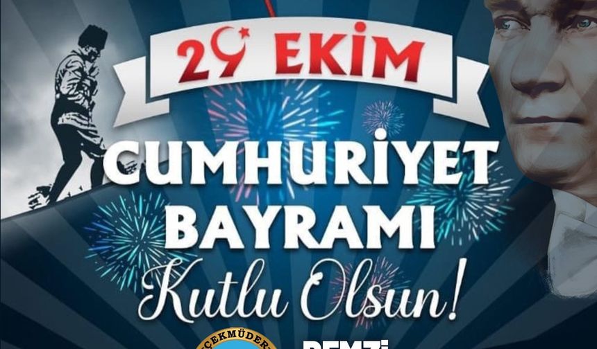 ÇEKMÜDER 29 Ekim Cumhuriyet Bayramı